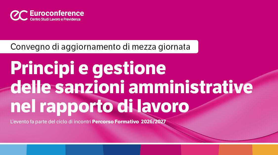 Immagine Principi e gestione delle sanzioni amministrative nel rapporto di lavoro | Euroconference